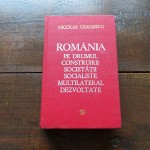 romania-pe-drumul-construirii-societatii-socialiste-multilateral-dezvoltate-vol-1